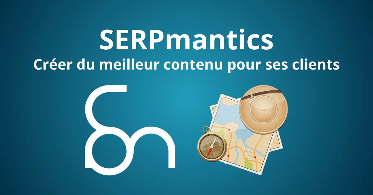 Etude de cas SERPmantics d'un consultant indépendant